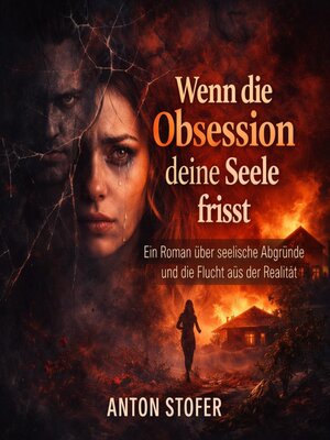 cover image of Wenn die Obsession deine Seele frisst